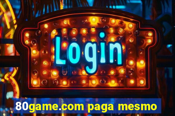 80game.com paga mesmo